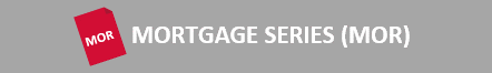MORTGAGE SERIES (MOR)